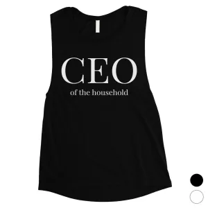 CEO Of The Household Womens Cute Muscle Tank Top Mother's Day Gift